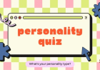 What’s Your True Personality Type?