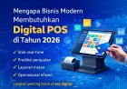 Mengapa Bisnis Modern Membutuhkan Sistem POS Digital pada Tahun 2026